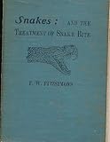 Snakes: And the Treatment for Snake Bite