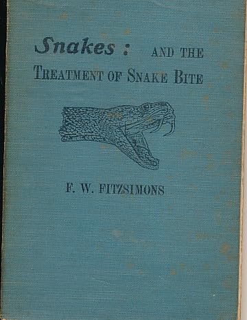 Snakes: And the Treatment for Snake Bite