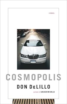 Cosmopolis: A Novel by Don DeLillo (2003-03-25)