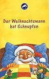  Der Weihnachtsmann hat Schnupfen