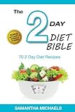 2 Day Diet: Top 70 Recipes (With Diet Diary & Workout Journal)