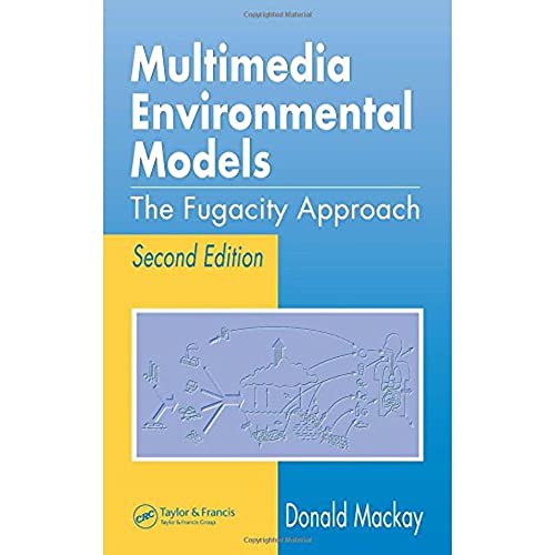 Multimedia Environmental Models: The Fugacity Approach, Second Edition