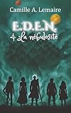  E.D.E.N. Tome 4, La nébulosité