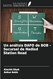 analisis dafo en ingles  Un análisis DAFO de BOB - Sucursal de Nadiad Station Road