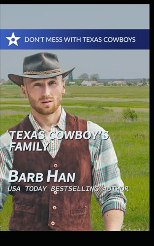 Texas Cowboy's Family (Don't Mess with Texas Cowboys)