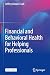Financial and Behavioral Health for Helping Professionals