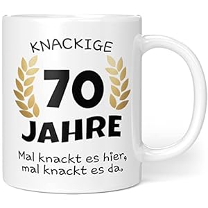 Knackige 70 Jahre Geburtstag | Geschenk zum 70. Geburtstag | Tasse mit lustigem Spruch Geschenkideen (Zum 70. Geburtstag…