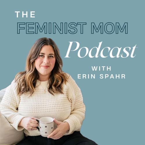 『The Feminist Mom Podcast』のカバーアート