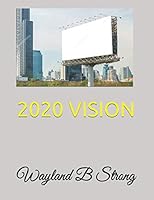 2020 VISION B08DBW11ZQ Book Cover