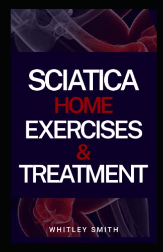 SCIATICA HOME EXERCISES & TREATMENT