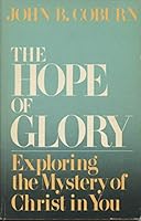 The hope of glory: Exploring the mystery of Christ in you 081642117X Book Cover