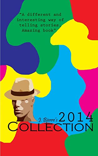 J. Bjerre's 2014 collection: The complete year ... 1508601550 Book Cover