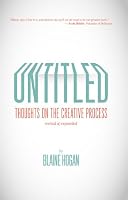 Untitled: Thoughts on the Creative Process 0983856818 Book Cover