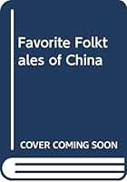 Favorite Folktales of China 0835111350 Book Cover