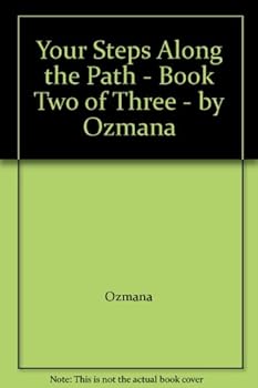 Paperback Your Steps Along the Path - Book Two of Three - by Ozmana Book