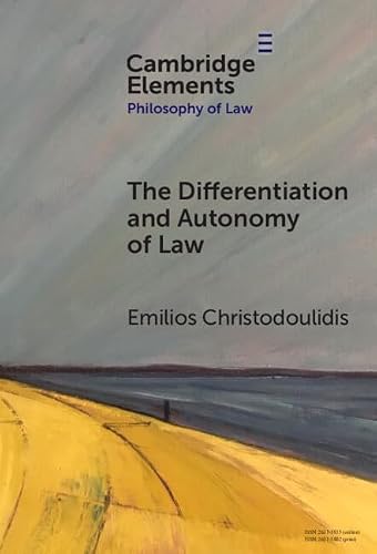 The Differentiation and Autonomy of Law (Elements in Philosophy of Law)