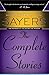 Dorothy L. Sayers: The Complete Stories: The Complete Golden Age Mystery Collection  Classic Lord Peter Wimsey Short Stories (Mistress of the Golden Age Mystery)