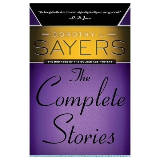 Dorothy L. Sayers: The Complete Stories