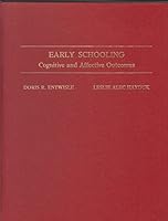 Early Schooling: Cognitive and Affective Outcomes 0801827612 Book Cover
