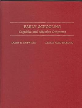 Hardcover Early Schooling: Cognitive and Affective Outcomes Book