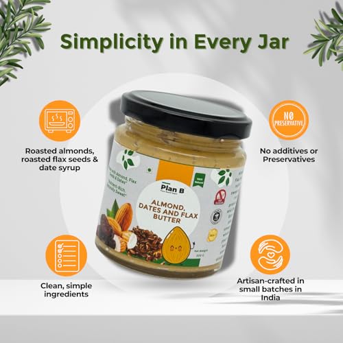 Image of Plan B Almond Butter with Flax Seeds & Dates | 200g Jar | Naturally Sweetened Nut Butter | High Protein | No Added Sugar | Dairy-Free | Gluten-Free Spread