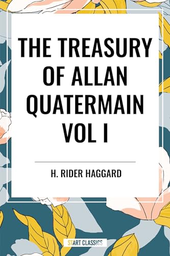 Treasury of Allan Quatermain Vol. I