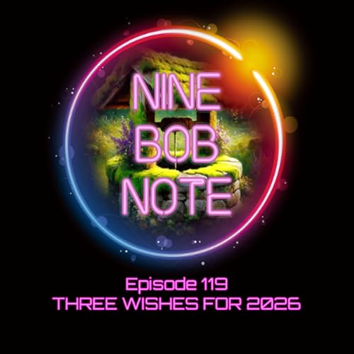 Episode 119: Three Wishes For 2026