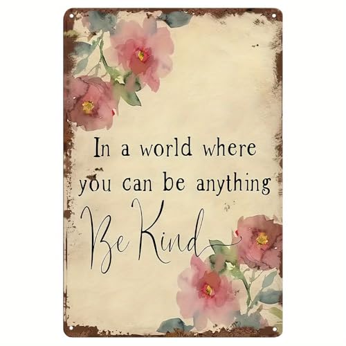 Targa in metallo vintage da giardino, con citazione motivazionale "Be Kind Inspirational", decorazione da parete in alluminio per gli amanti del giardinaggio, decorazione per fattoria, giardino