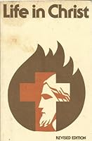 Life In Christ Revised Edition B000I5LECK Book Cover