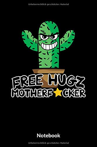Free Hugz Motherfucker Notebook: A5 Blanko Notizbuch für Freunde die auf lustige Sprüche stehen! Als Geschenk zum Jahrestag, Valentinstag, Hochzeitstag oder Weihnachten