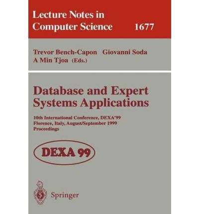  [(Database and Expert Systems Applications: 10th International Conference, Dexa\'99, Florence, Italy, August 30-September 3, 1999 : Proceedings)] [by: International Workshop On Database And Expert Systems Applications]
