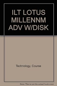 Course ILT: Lotus 1-2-3 Millennium Edition: Advanced with Disk
