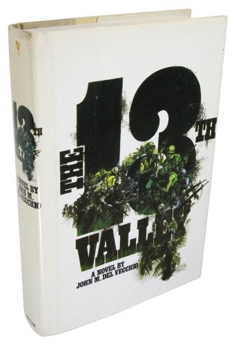 The 13th Valley : a novel by John M. Del Vecchi... [Unqualified] B01N3QJBF8 Book Cover