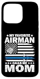 My Favorite Airman Calls Me Mom Flag US Air Force USAF Case for iPhone 15 Pro Max