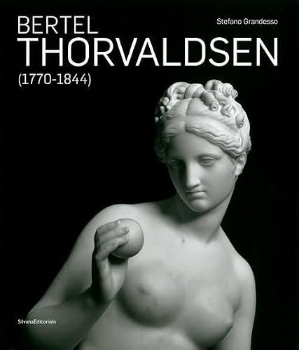 Bertel Thorvaldsen (1770-1884). Ediz. illustrata