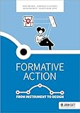 Formative action: From instrument to design