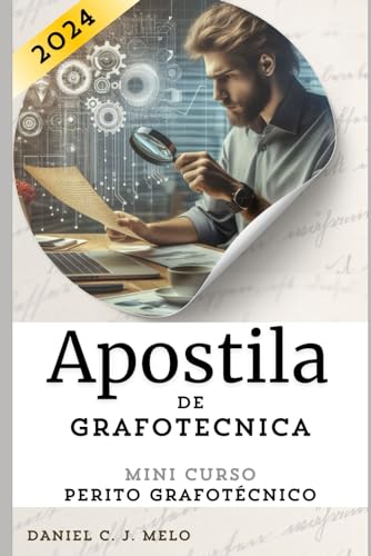 Apostila de Grafotécnica: Mini Curso Perito Grafotécnico (Portuguese Edition)