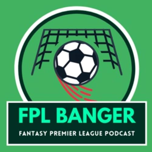Couverture de The FPL Banger Podcast