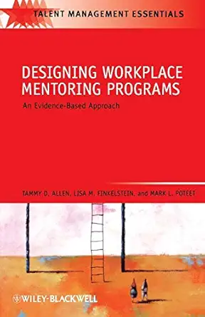 Designing Workplace Mentoring Programs: An Evidence-Based Approach-Wow! eBook