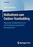 Massnahmen Zum Outdoor-Teambuilding: Allgemeine Erfolgskriterien Und Auf Teamphasen Ausgerichtete Ubungsauswahl 3658122986 Book Cover