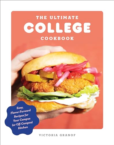 The Ultimate College Cookbook: Easy, Flavor-Forward Recipes for Your Campus