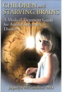 Children With Starving Brains 2nd (second) Edition byMcCandless Paperback – January 1, 2003