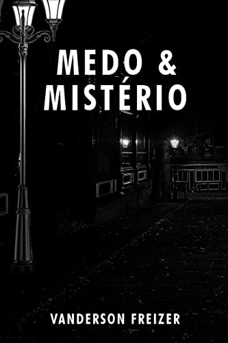 Medo e Mistério