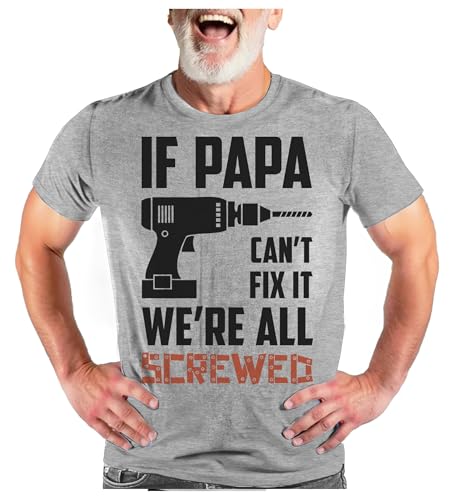 Tstars If Papa Cant Fix It Funny Mens Tshirts -Cool Dad Shirts for Men Gift - Father’s Great Day Graphic Tees for Men - Gray