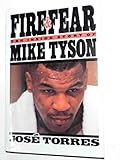 Fire and Fear: The Inside Story of Mike Tyson