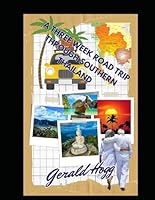 A THREE-WEEK ROAD TRIP THROUGH SOUTHERN THAILAND: JUST ANOTHER DAY IN PARADISE (The Retirees Travel Guide Series) B0CGKK5L4T Book Cover