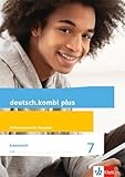  deutsch.kombi plus 7. Differenzierende Allgemeine Ausgabe: Arbeitsheft mit Lösungsteil Klasse 7 (deutsch.kombi plus. Differenzierende Ausgabe ab 2015)