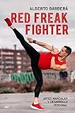  Red Freak Fighter: Artes marciales y desarrollo personal (4You2)