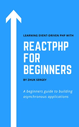 ReactPHP for Beginners (English Edition)