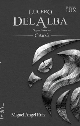 Lucero del Alba Segunda Costura: Catarsis
